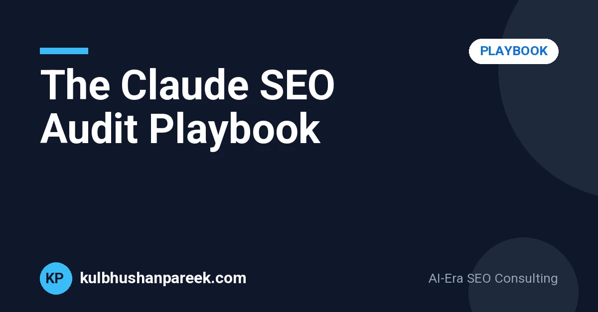 The Claude SEO Audit Playbook: 5 Workflows + Copy-Paste Prompts (Tested on a $584K Client)