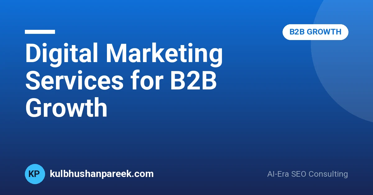 Digital Marketing Services B2B Growth AI SEO