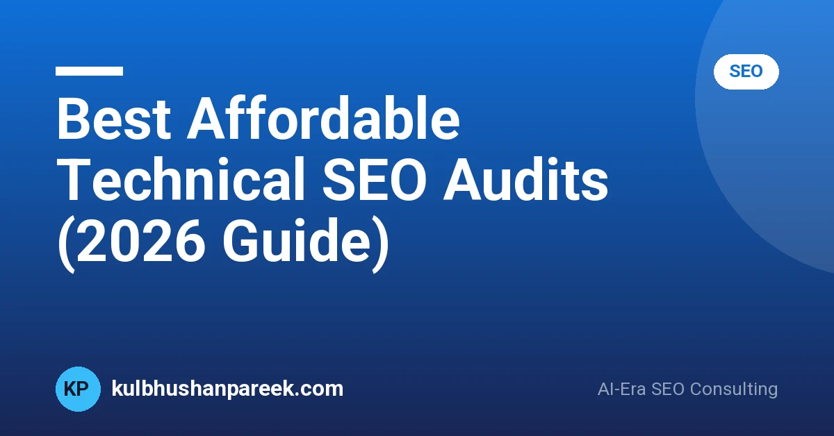 Best Affordable Technical SEO Audits (2026 Guide)