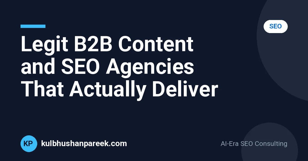 Legit B2B Content and SEO Agencies That Actually Deliver